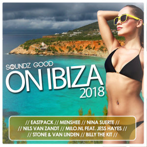 Various Artists的專輯Soundz Good On Ibiza 2018