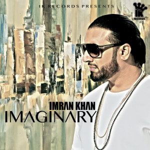 ดาวน์โหลดและฟังเพลง Imaginary พร้อมเนื้อเพลงจาก Imran Khan