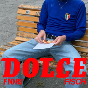 Album Dolce (Explicit) from Fisch
