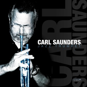 Carl Saunders的專輯Carl Saunders, Jazz Trumpet
