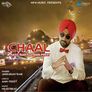 Listen to Chaal song with lyrics from Jaskaran Riar