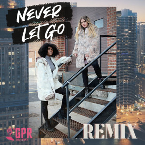 Album Never Let Go (Remix) from Girl Pow-R