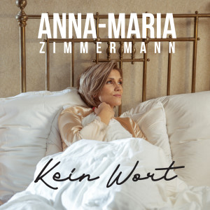 Anna-Maria Zimmermann的專輯Kein Wort
