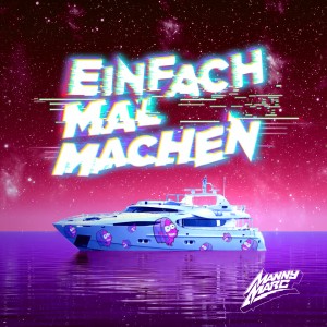 Album Einfach mal machen from Manny Marc