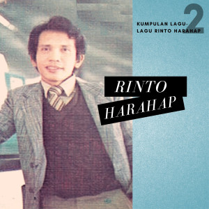 Rinto Harahap的專輯Kumpulan Lagu Lagu Rinto Harahap Vol. 2