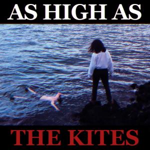 The Kites的專輯As High As
