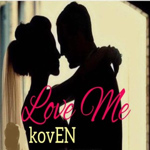 Koven的专辑Love Me