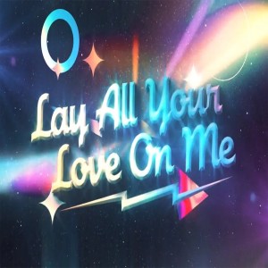 Listen to Lay All Your Love On Me song with lyrics from Adri Music