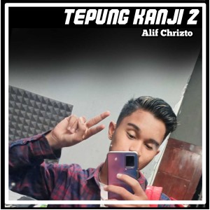 Listen to Tepung Kanji 2 song with lyrics from Alif Chrizto