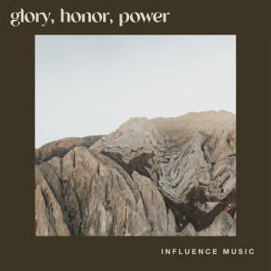 Influence Music的專輯Glory, Honor, Power (Live)