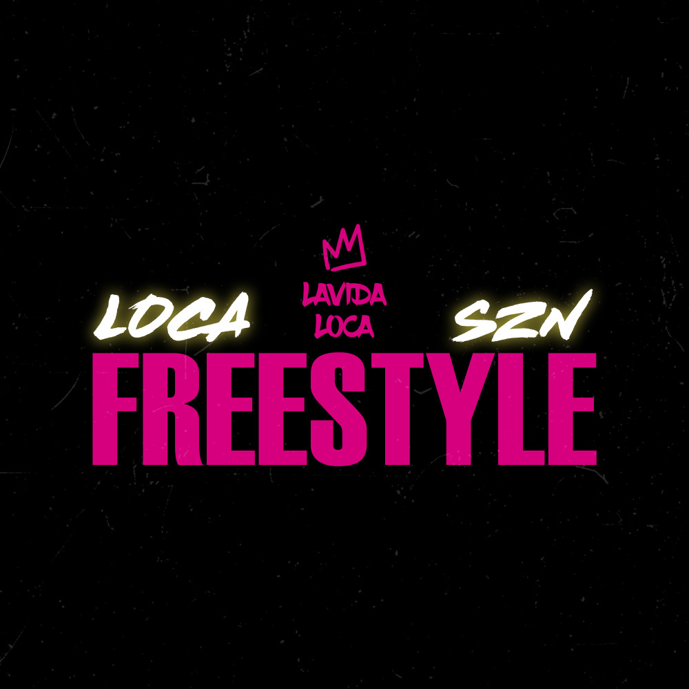 Loca SZN Freestyle (Explicit)