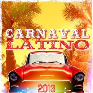Various Artists的專輯Carnaval Latino 2013