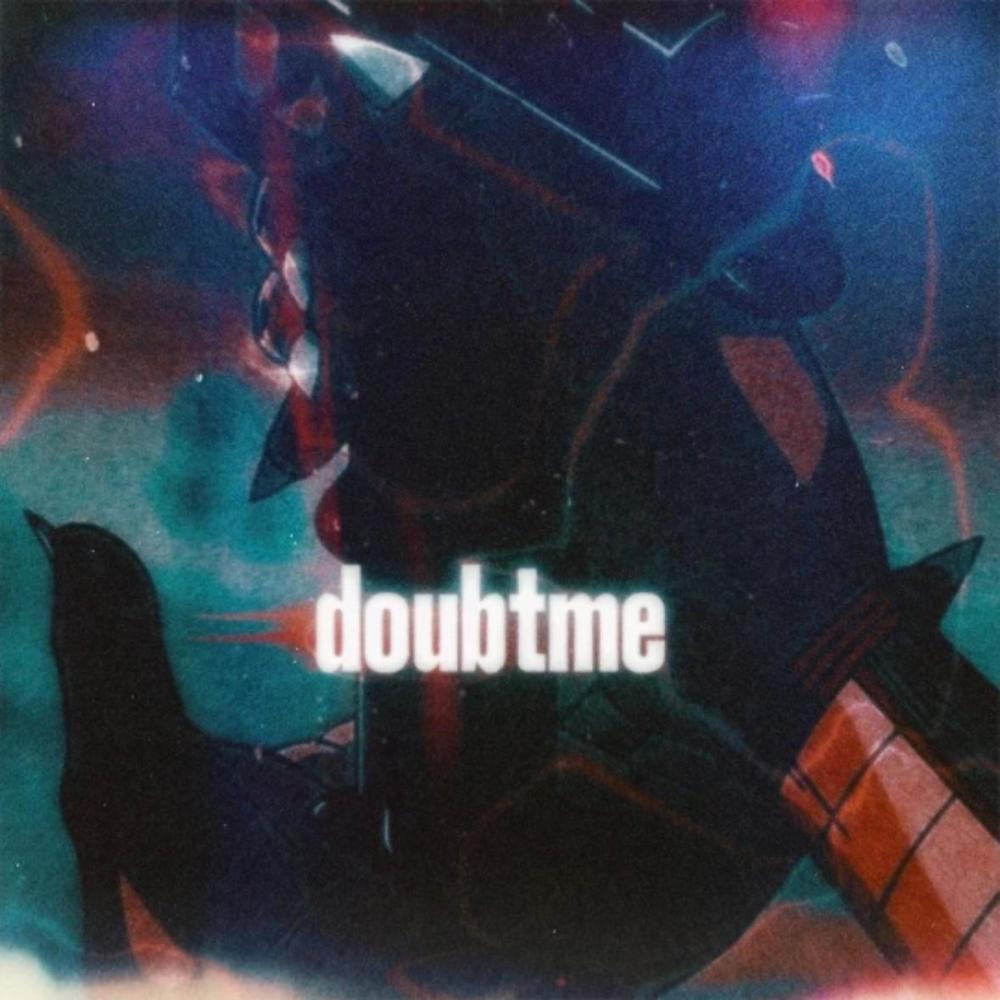 Doubt Me (Explicit)