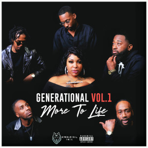 Generational (More to Life), Vol.1 (Explicit) dari Various Artists