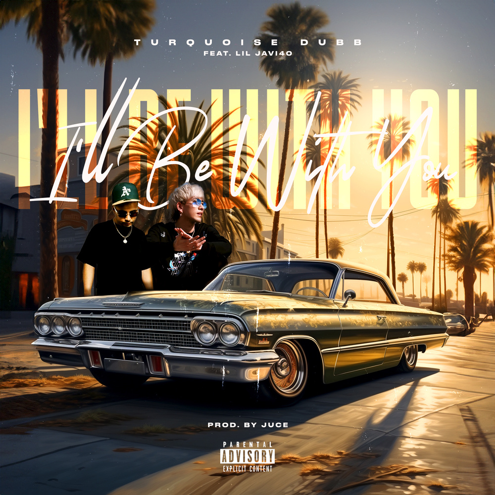 I'll Be With You (feat. Lil Javi40) (Explicit)