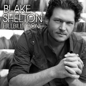 Blake Shelton的專輯Hillbilly Bone