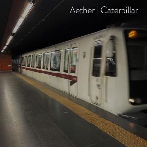 收聽Aether的Caterpillar歌詞歌曲