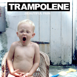 收聽Trampolene的Beautiful Pain歌詞歌曲