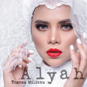 Album Engkau Milikku from Alyah