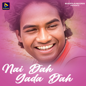 Album Nai Dah Gada Dah from 