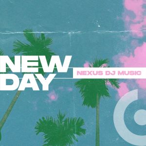 Album New Day from Nexus Dj Music
