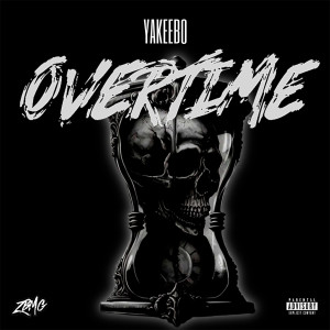 收聽Yakeebo的Overtime (Explicit)歌詞歌曲