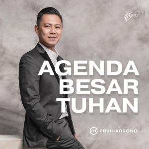Listen to Agenda Besar Tuhan song with lyrics from Fuji Harsono