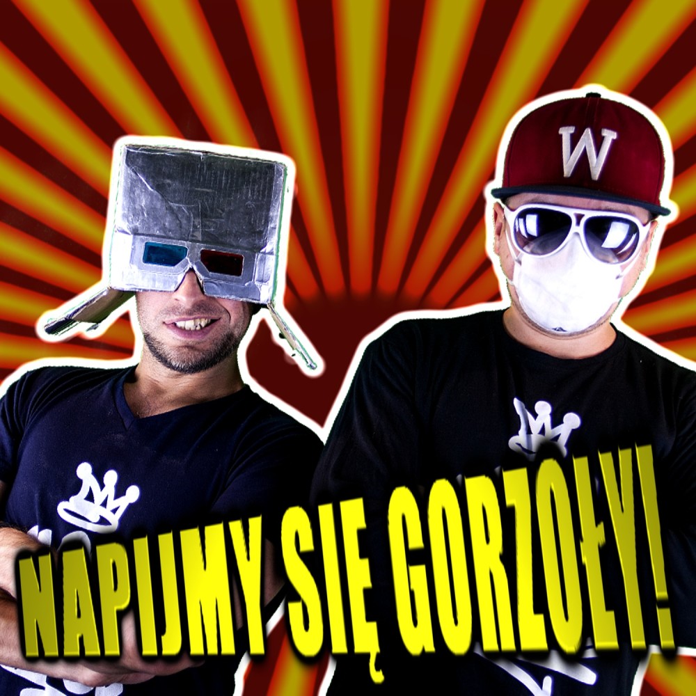 Napijmy się gorzoły (Radio Edit) (Explicit) (Radio Edit|Explicit)