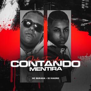 Album Falo Te Amo Contando Mentira (Explicit) oleh DJ MAGRO
