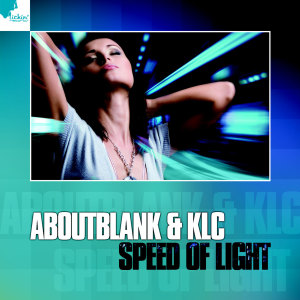 ดาวน์โหลดและฟังเพลง Speed Of Light (Radio Mix) พร้อมเนื้อเพลงจาก Aboutblank & KLC