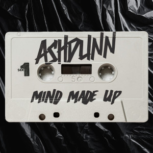 Listen to Mind Made Up (Extended Mix) song with lyrics from Ashdunn