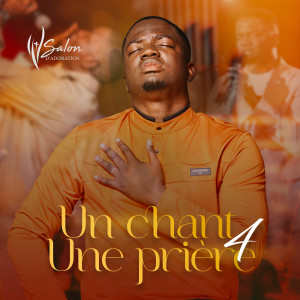 Album Un chant, une prière 4 (Live) from 