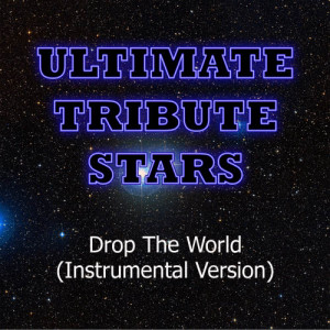 ดาวน์โหลดและฟังเพลง Lil Wayne - Drop the World (Instrumental Version) พร้อมเนื้อเพลงจาก Ultimate Tribute Stars