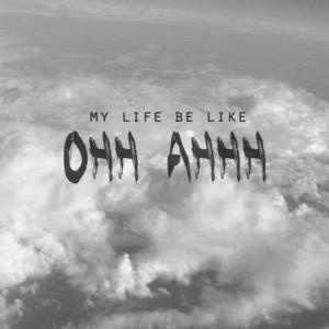 Listen to My Life Be Like song with lyrics from Trend