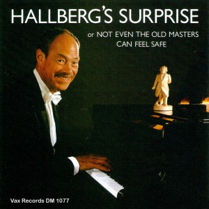 Bengt Hallberg的專輯Hallberg's Surprise or Not Even The Old Masters Can Feel Safe (Remastered)