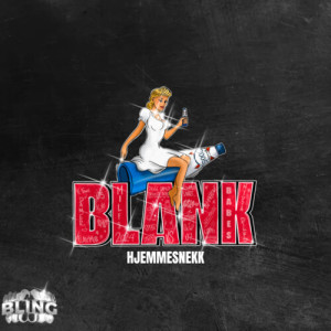 Album Blank 2024 - Hjemmesnekk (Explicit) from Bling