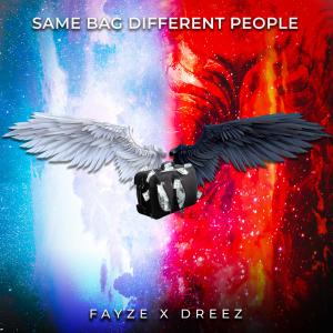 收聽FAYZE的Same Bag Different People (Explicit)歌詞歌曲