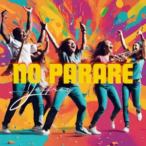 Album No Pararé oleh Jeffrey