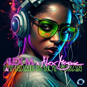 อัลบัม My Name Is Not Susan ศิลปิน Alex M.