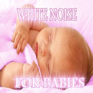White Noise Baby Sleep Care Masters的專輯White Noise: White Noise for Babies Sleep