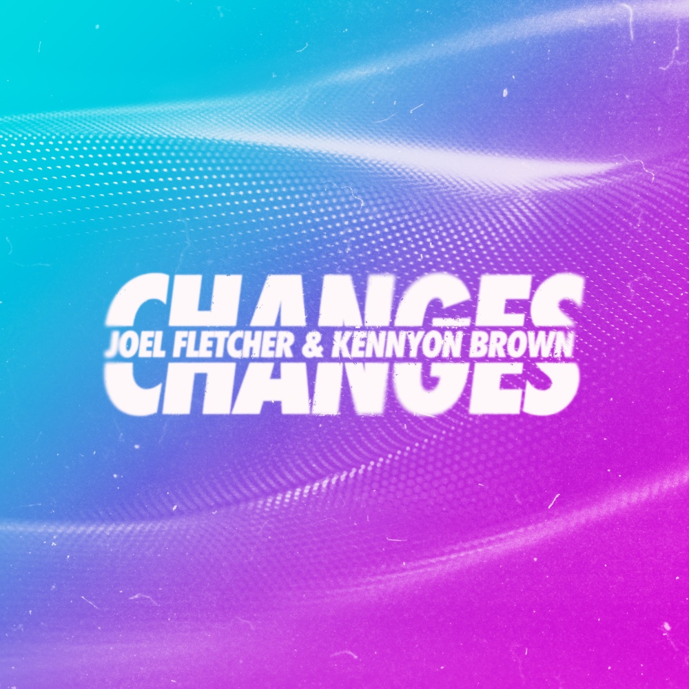Changes