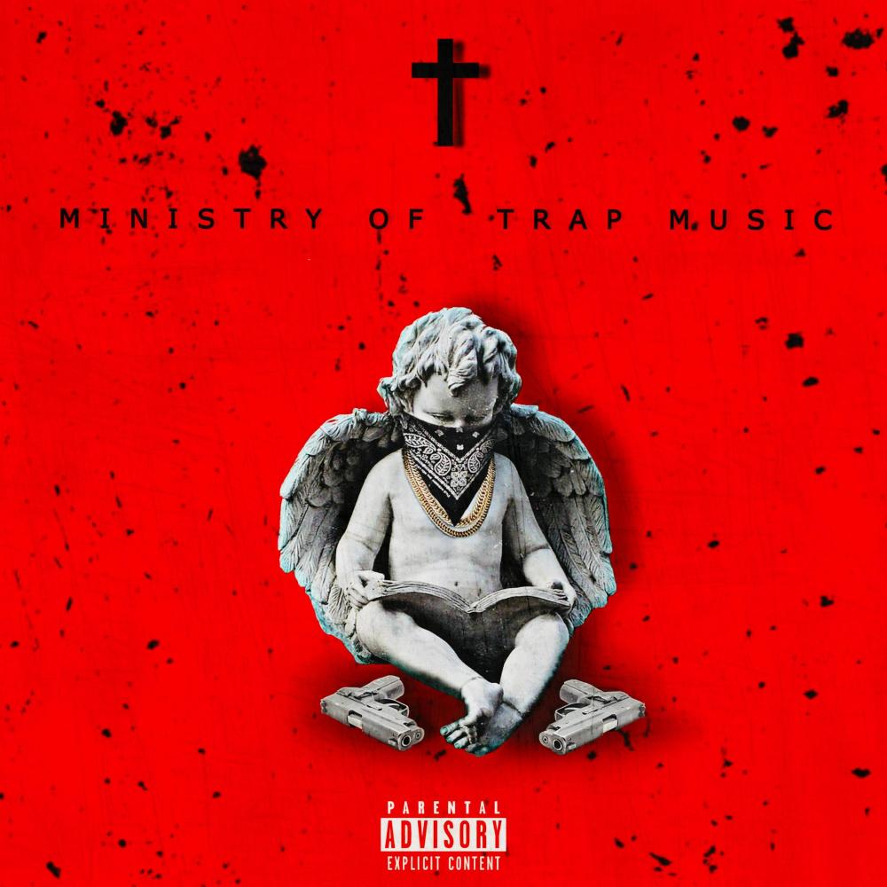 MINISTRY OF TRAP MUSIC (feat. King Ex) (Explicit)