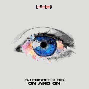 Dengarkan On and On lagu dari DJ Frisbee dengan lirik