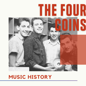Album The Four Coins - Music History from The Four Coins