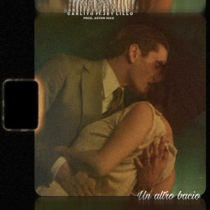 Listen to Un altro bacio (Explicit) song with lyrics from Carlito