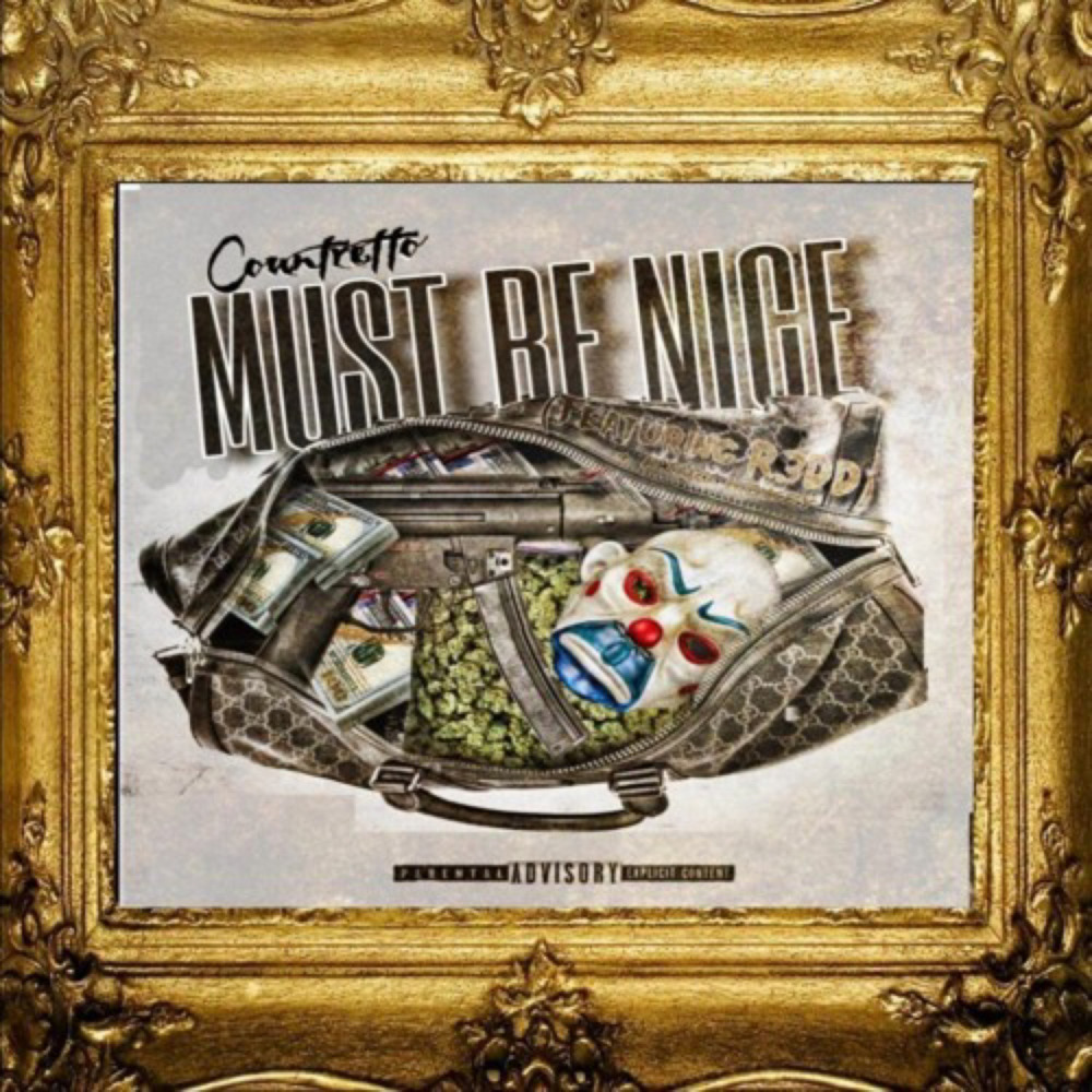 Must Be Nice (Explicit)