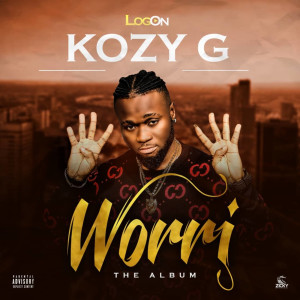 Listen to Wetin song with lyrics from Kozy G