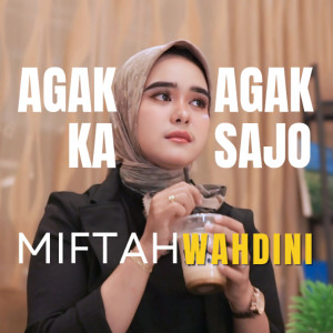 Miftah Wahdini的专辑Agak Ka Agak Sajo