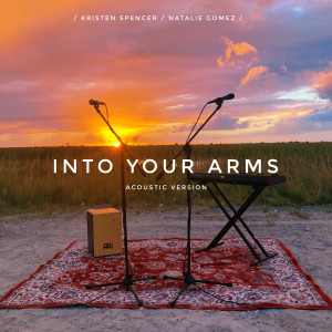 Dengarkan Into Your Arms (Acoustic Version) lagu dari Kristen Spencer dengan lirik