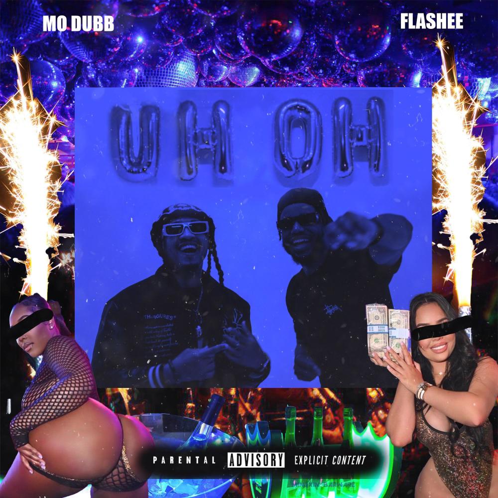 Uh Oh (feat. Flashee) (Explicit)